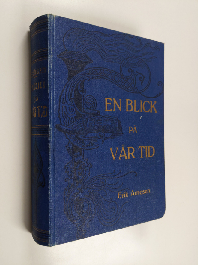 Erik Arnesen : En blick på vår tid