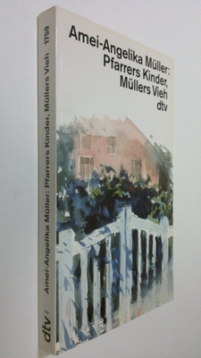 Amei-Angelika Muller : Pfarrers Kinder, Mullers Vieh