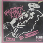 NARCOLEPTIC YOUTH - BARBI IN BONDAGE - UUSI 7" - pikkukuva 1