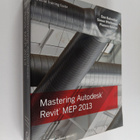 Don Bokmiller : Mastering Autodesk Revit MEP 2013 - pikkukuva 1
