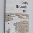 Hannu Syväoja : "Suomen tulevaisuuden näen" : nationalist... - pikkukuva 1