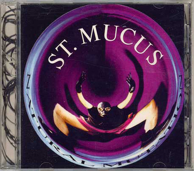 St. Mucus: Natural Mutation CD