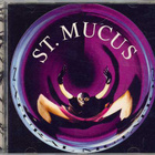 St. Mucus: Natural Mutation CD - pikkukuva 1