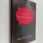 Michael Walsh : The Devil's Pleasure Palace : The Cult of... - pikkukuva 1