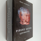 Heini Junkkaala : Pirkko Saisio - Sopimaton : Elämäkerta - pikkukuva 1