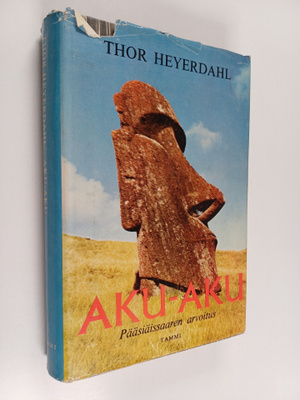 Thor Heyerdahl : Aku-aku : Pääsiäissaaren arvoitus
