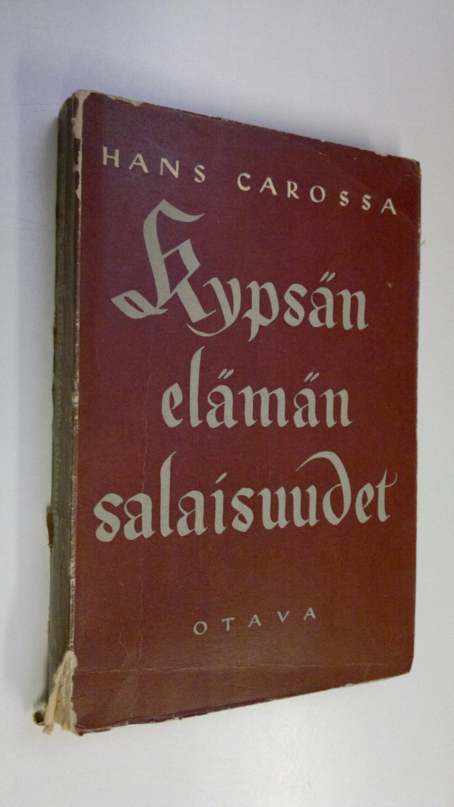 Hans Carossa : Kypsän elämän salaisuudet