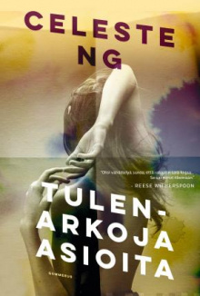 Celeste Ng - Tulenarkoja asioita