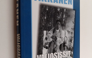 Pentti H. Tikkanen : Valiosissit kaukopartiossa