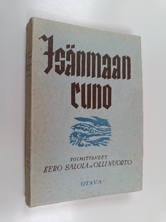 Isänmaan runo : valikoima isänmaallista runoutta Jaakko J...