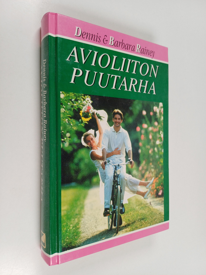 Dennis Rainey ym. : Avioliiton puutarha