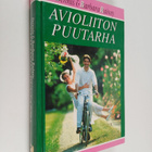 Dennis Rainey ym. : Avioliiton puutarha - pikkukuva 1
