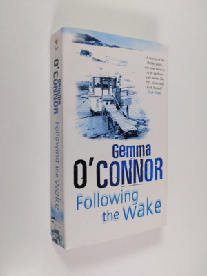 Gemma O'Connor : Following the wake