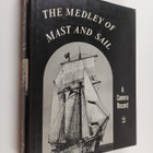 Frank G. G. Carr : The medley of mast and sail 2 : a came... - pikkukuva 1