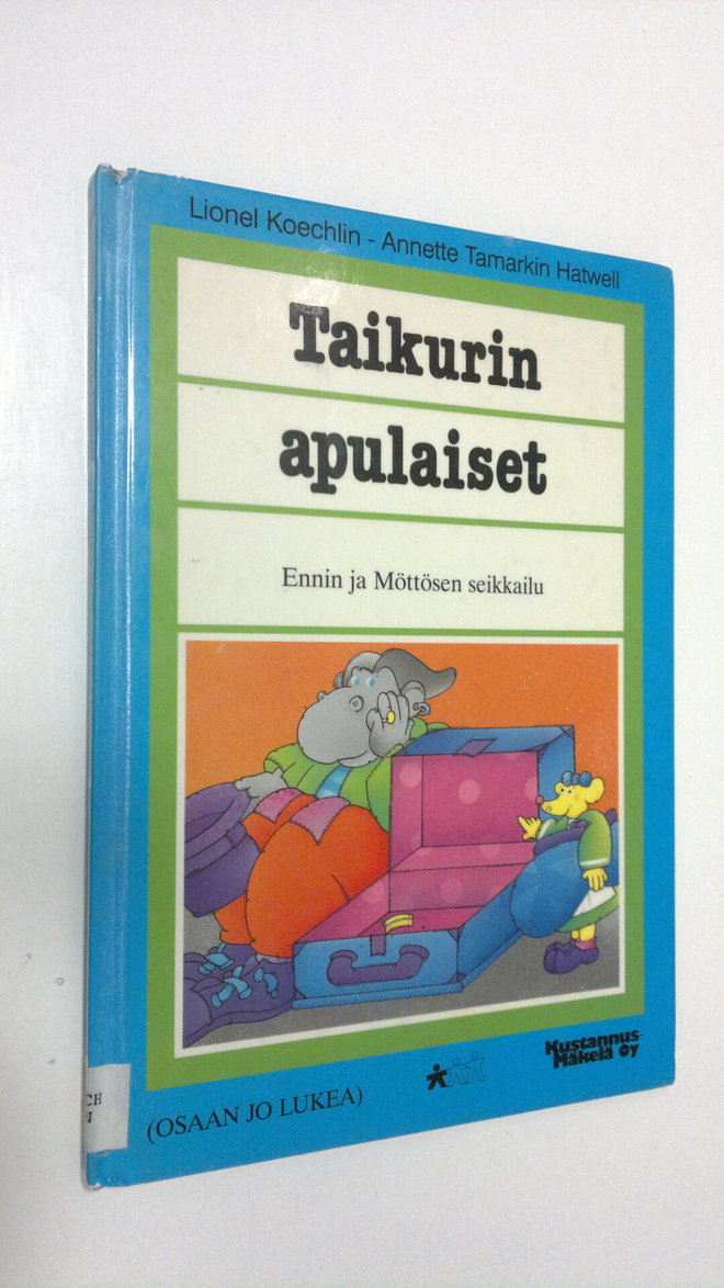 Lionel Koechlin : Taikurin apulaiset : Ennin ja Möttösen ...