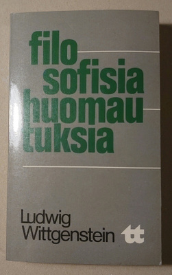 Ludwig Wittgenstein - Filosofisia Huomautuksia