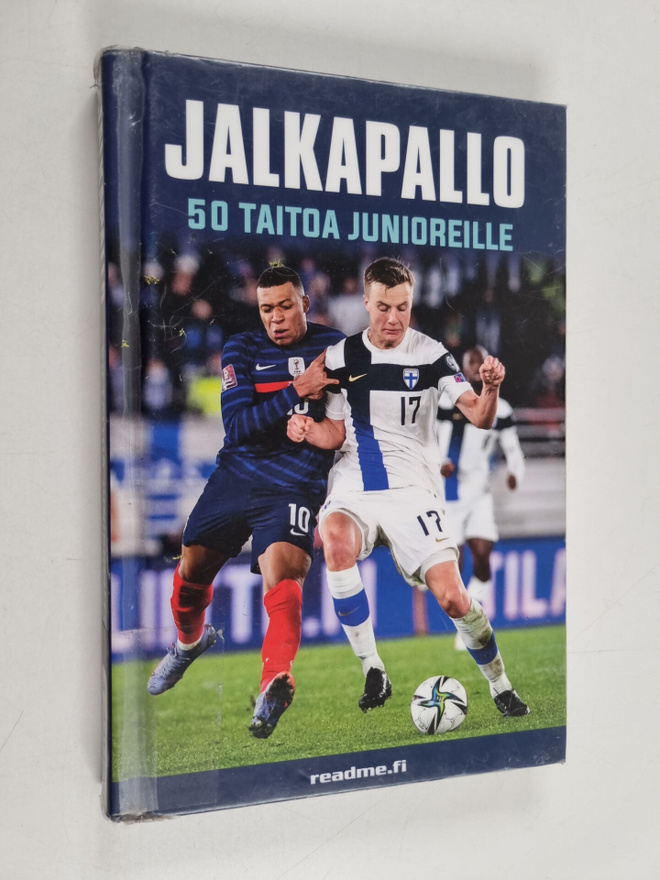 Clive Gifford ym. : Jalkapallo : 50 taitoa junioreille