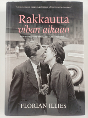 Florian Illies : Rakkautta vihan aikaan