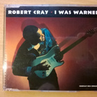 Robert Cray - I Was Warned CDS - pikkukuva 1