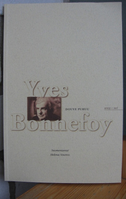 Yves Bonnefoy: Douve puhuu, Wsoy 2002. 131 s.
