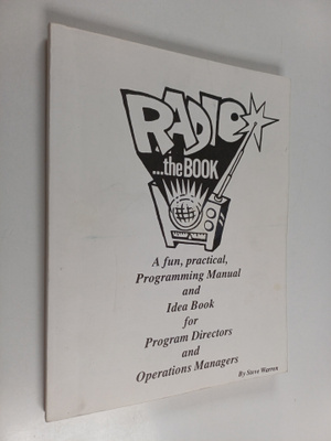 Steve Warren : Radio ...The book : A fun, practical, prog...