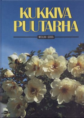 Suomalainen puutarha: Kukkiva puutarha