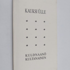 Ulle Kauksi : Kuldnaano Kultanainen - Kultanainen - pikkukuva 1