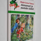Marja-Leena Tiainen : Annamari ja metsän kätkö - pikkukuva 1