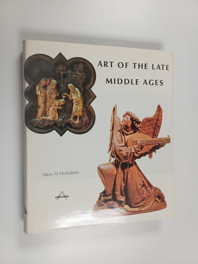 Hans Hellmut Hofstätter : Art of the Late Middle Ages