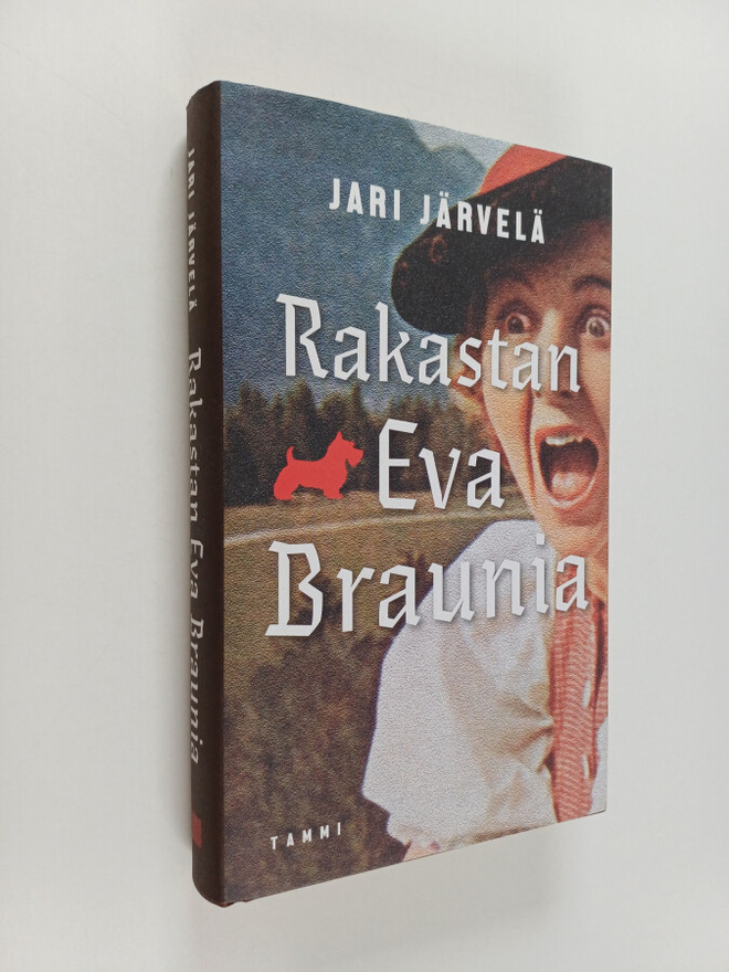 Jari Järvelä : Rakastan Eva Braunia