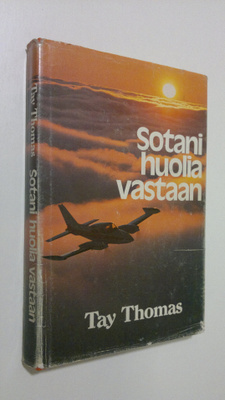 Tay Thomas : Sotani huolia vastaan