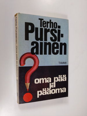 Terho Pursiainen : Oma pää ja pääoma : puheenvuoroja kris...