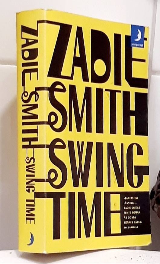 Zadie Smith: Swing Time (svensk översättning) pk.3,80