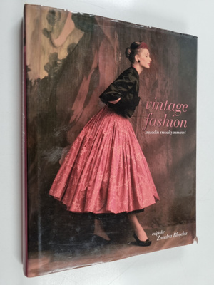 Vintage fashion : muodin vuosikymmenet