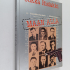 Jukka Rislakki : Maan alla : vakoilua, vastarintaa ja urk... - pikkukuva 1