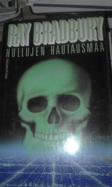 ray bradbury - hullujen hautausmaa