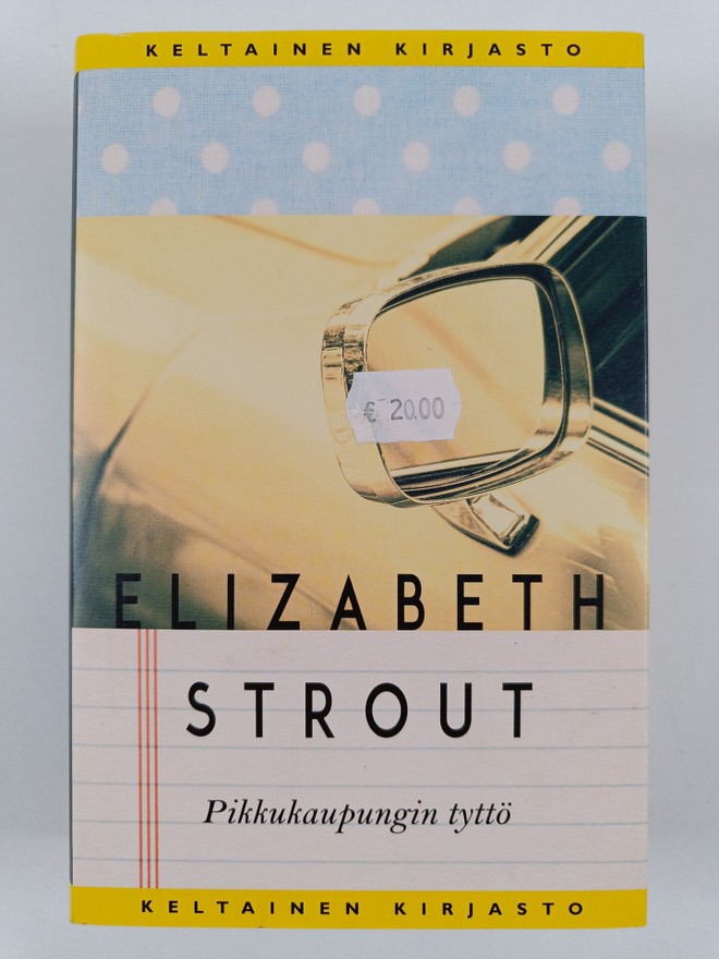 Elizabeth Strout : Pikkukaupungin tyttö : amy ja isabelle