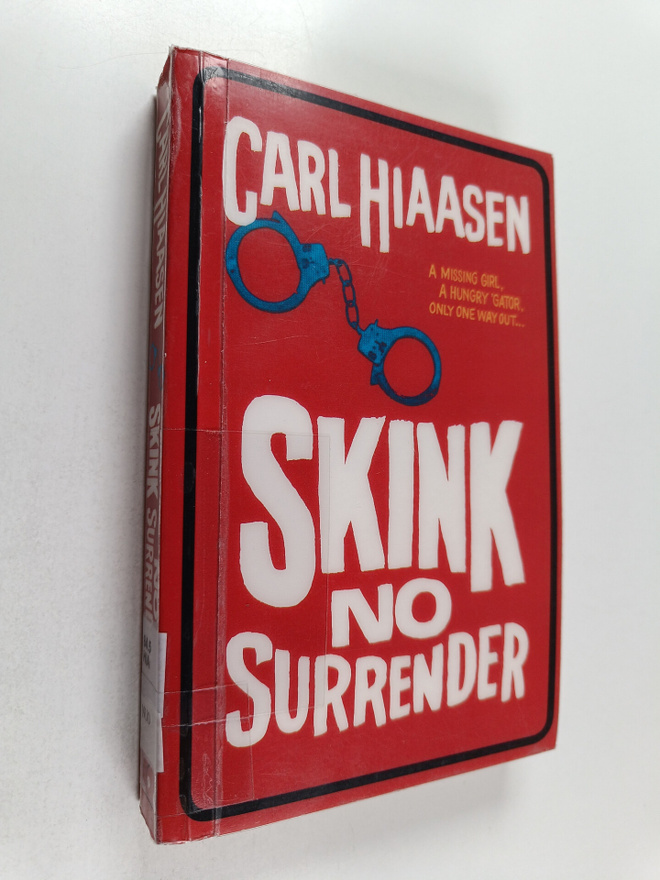 Carl Hiaasen : Skink - No Surrender