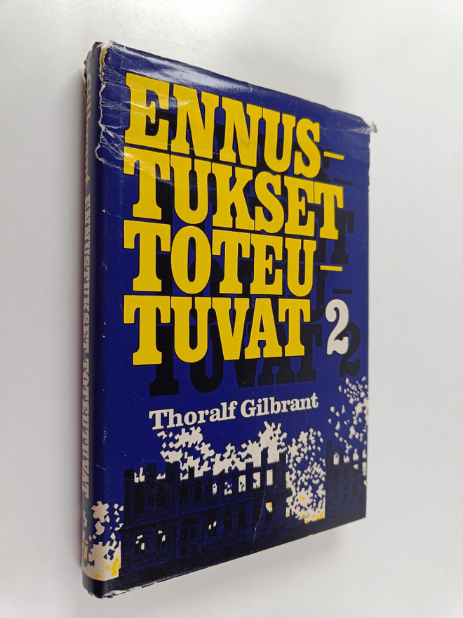 Thoralf Gilbrant : Ennustukset toteutuvat 2