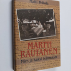 Matti Peltola : Martti Rautanen : mies ja kaksi isänmaata - pikkukuva 1