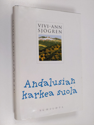 Vivi-Ann Sjögren : Andalusian karkea suola