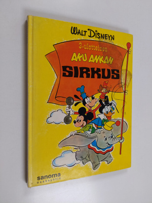 Walt Disney : Aku Ankan sirkus : 3-ulotteinen