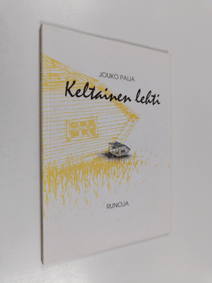 Jouko Paija : Keltainen lehti : runoja