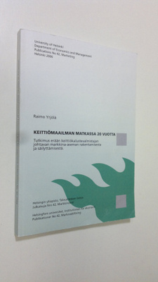 Raimo Yrjölä : Keittiömaailman matkassa 20 vuotta : tutki...