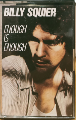 Billy Squier – Enough Is Enough C-kasetti