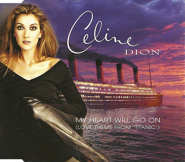 Celine Dion - My Heart Will Go On (Love Theme From Titanic)