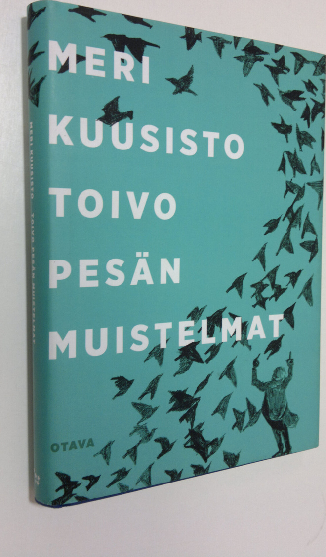 Meri Kuusisto : Toivo Pesän muistelmat : tunnustusromaani