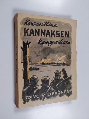 Toivo V. Lipponen : Kersanttina Kannaksen kamppailussa