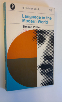 Simeon Potter : Language in the Modern World