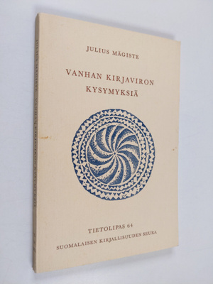 Julius Mägiste : Vanhan kirjaviron kysymyksiä - tutkielmi...